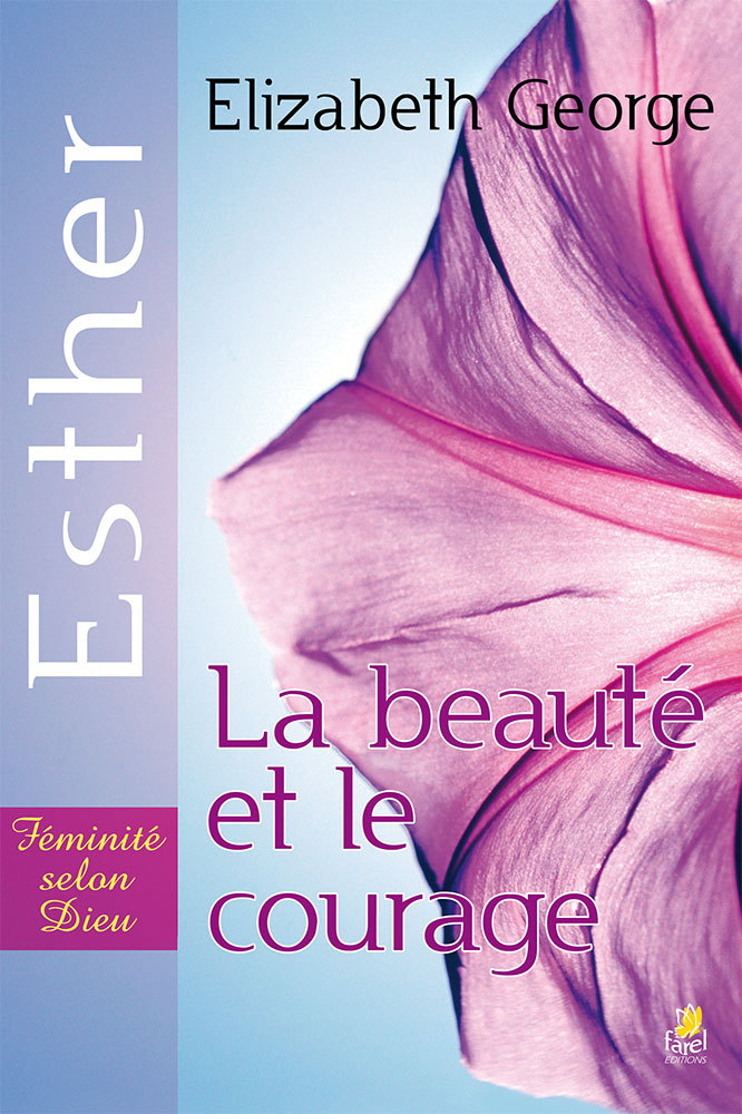 ESTHER : LA BEAUTE ET LE COURAGE