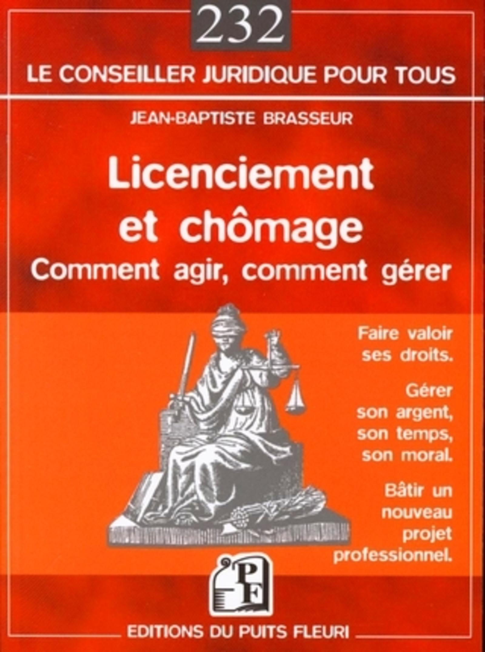 LICENCIEMENT ET CHOMAGE. COMMENT AGIR, COMMENT GERER. FAIRE VALOIR SES DROITS. G