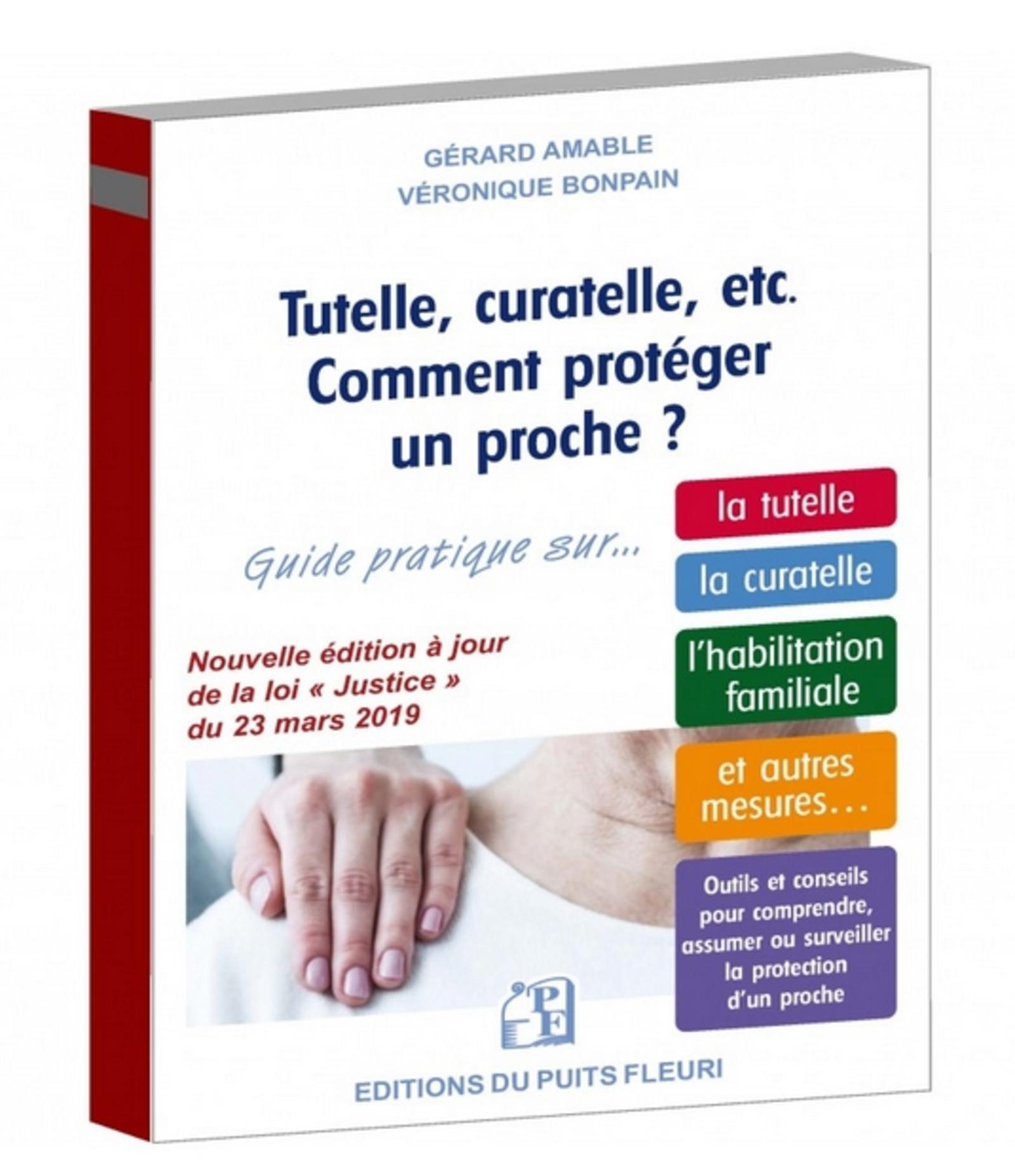 Tutelle, curatelle, etc. Comment protéger un proche ?