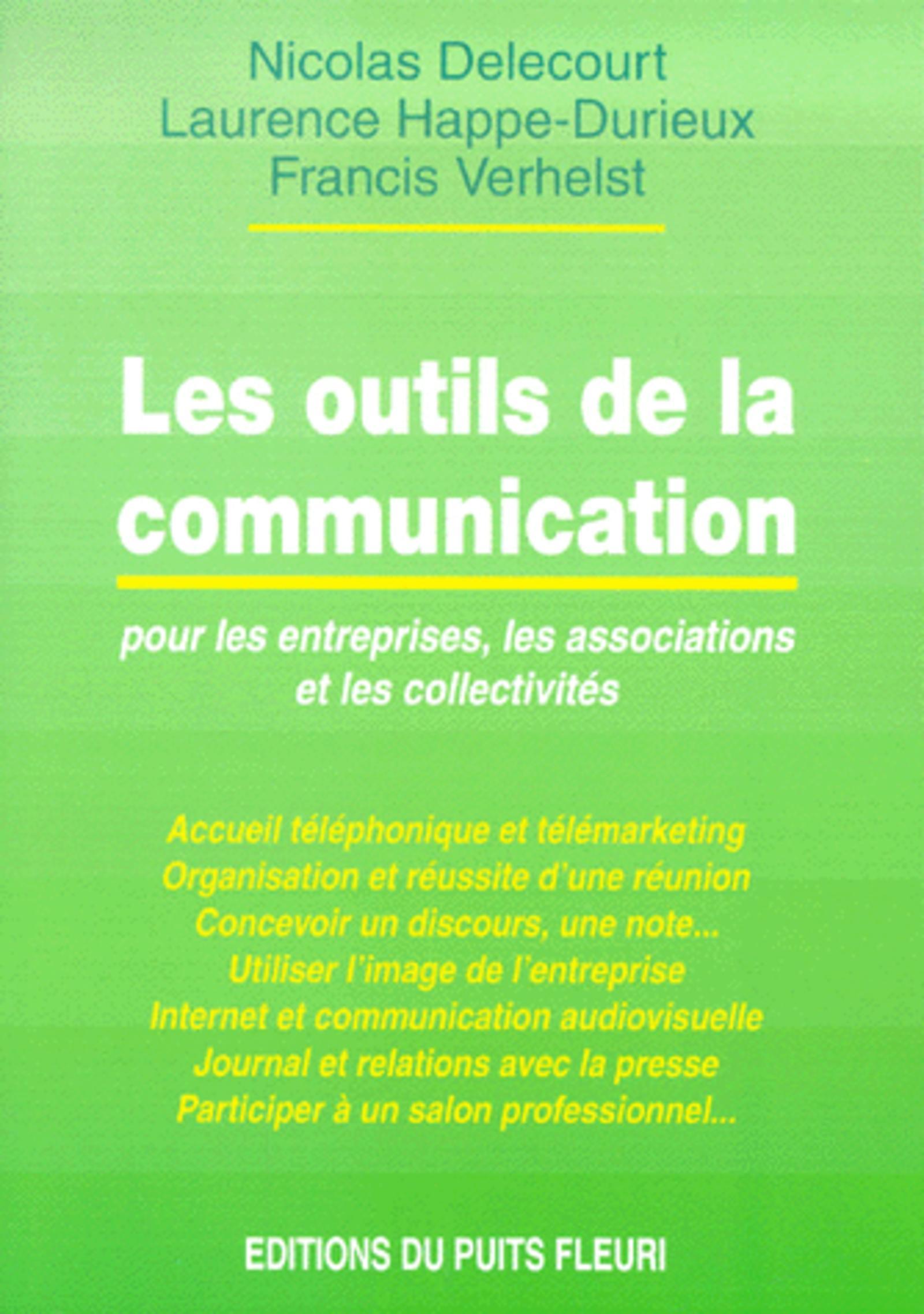 LES OUTILS DE LA COMMUNICATION POUR LES ENTREPRISES, LES ASSOCIATIONS ET LES COL