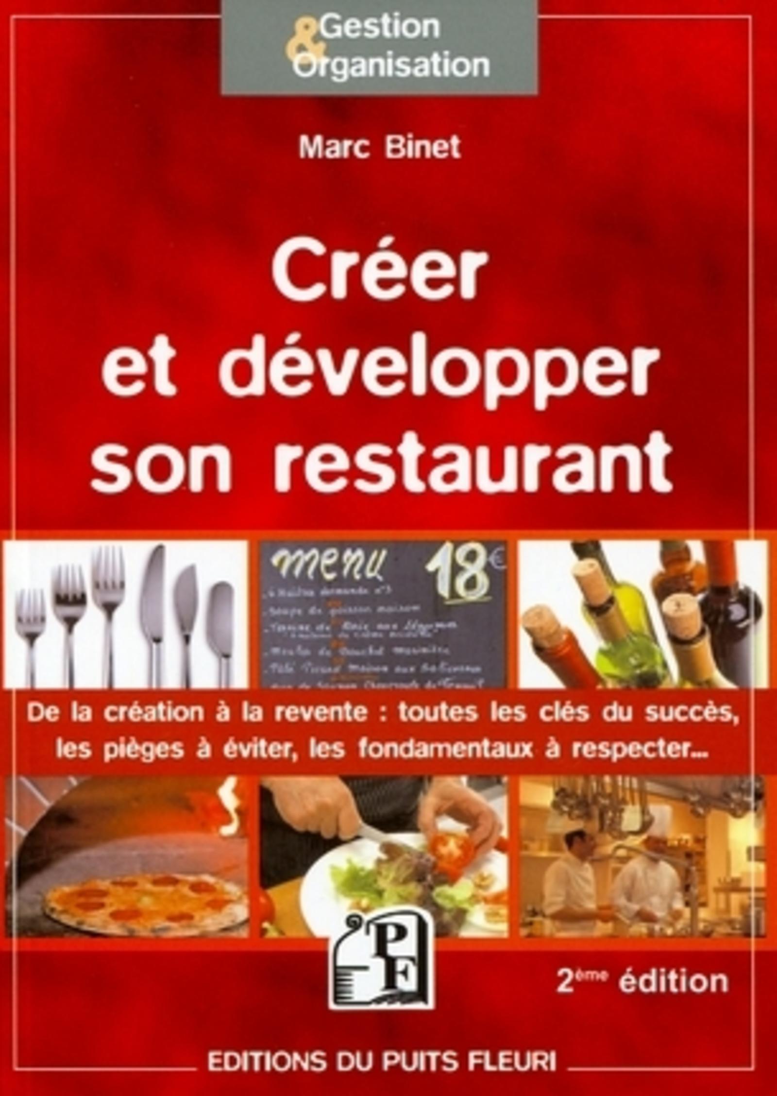 CREER ET DEVELOPPER SON RESTAURANT. DE LA CREATION A LA REVENTE : TOUTES LES CLE