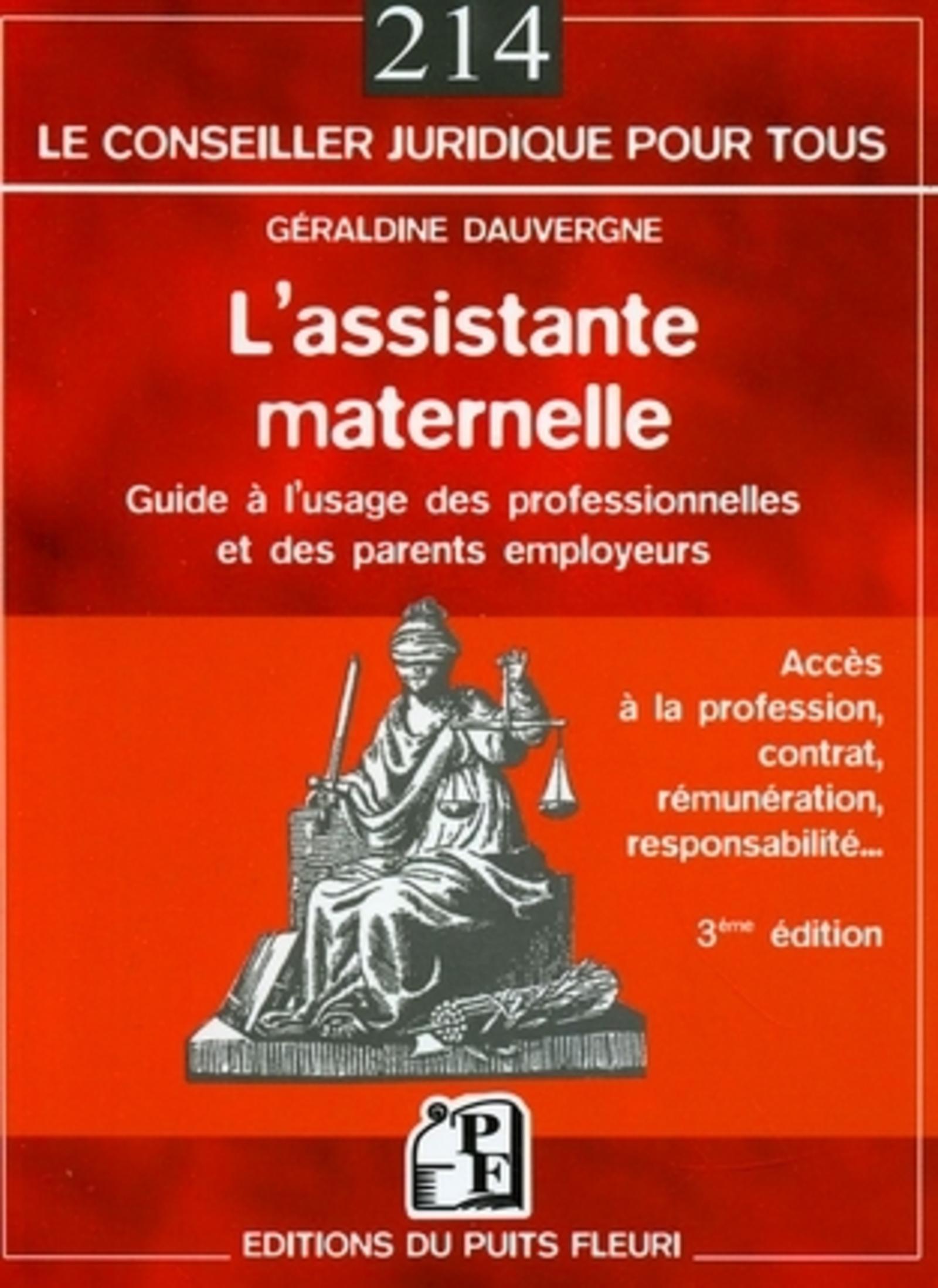 L'ASSISTANTE MATERNELLE. GUIDE A L'USAGE DES PROFESSIONNELLES ET DES PARENTS EMP