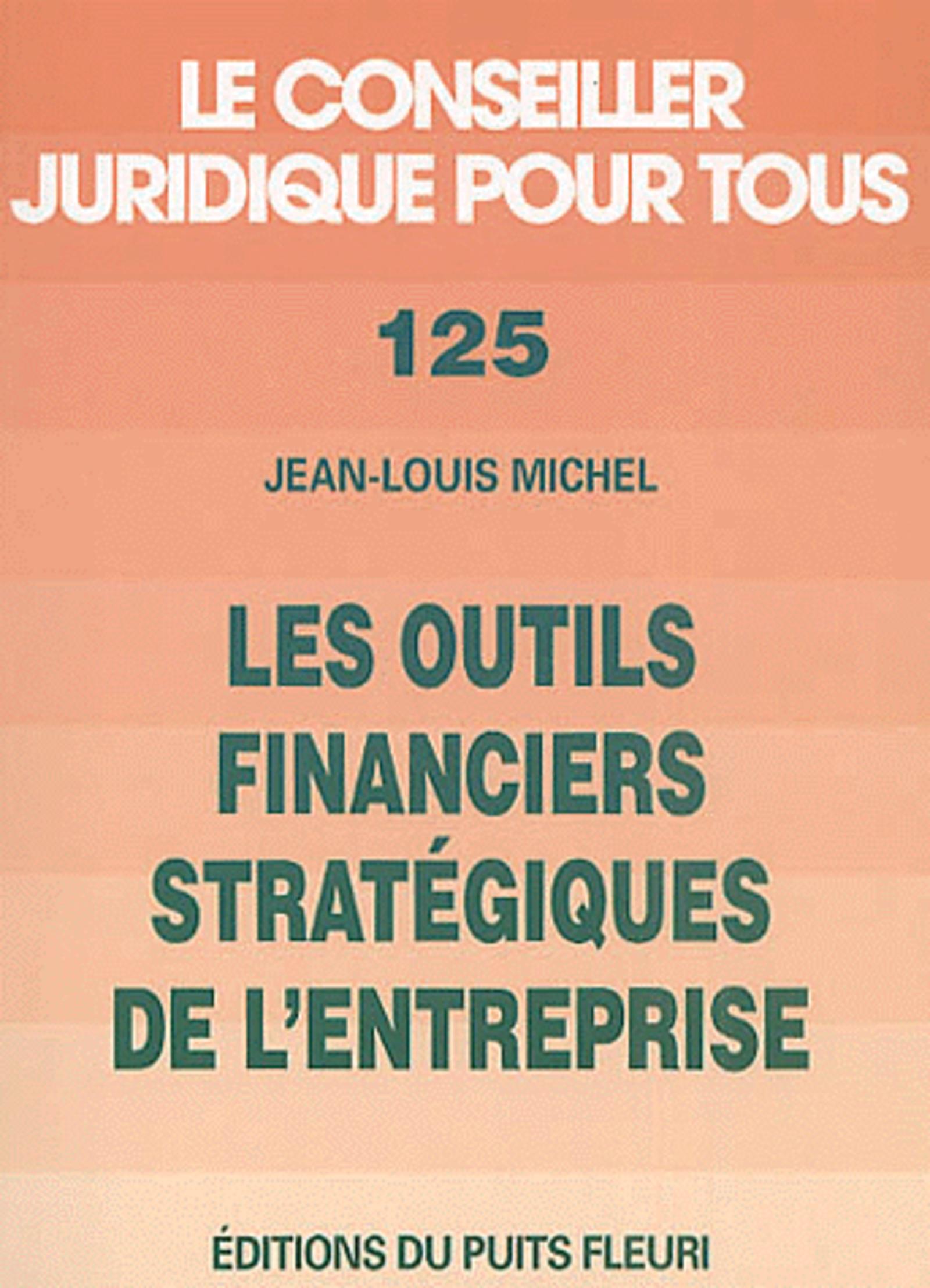 LES OUTILS FINANCIERS STRATEGIQUES DE L'ENTREPRISE