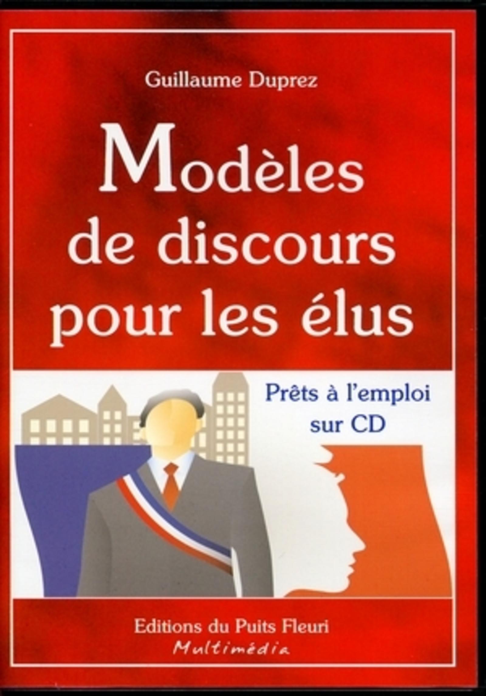 MODELES DE DISCOURS POUR LES ELUS. PRETS A L'EMPLOI SUR CD