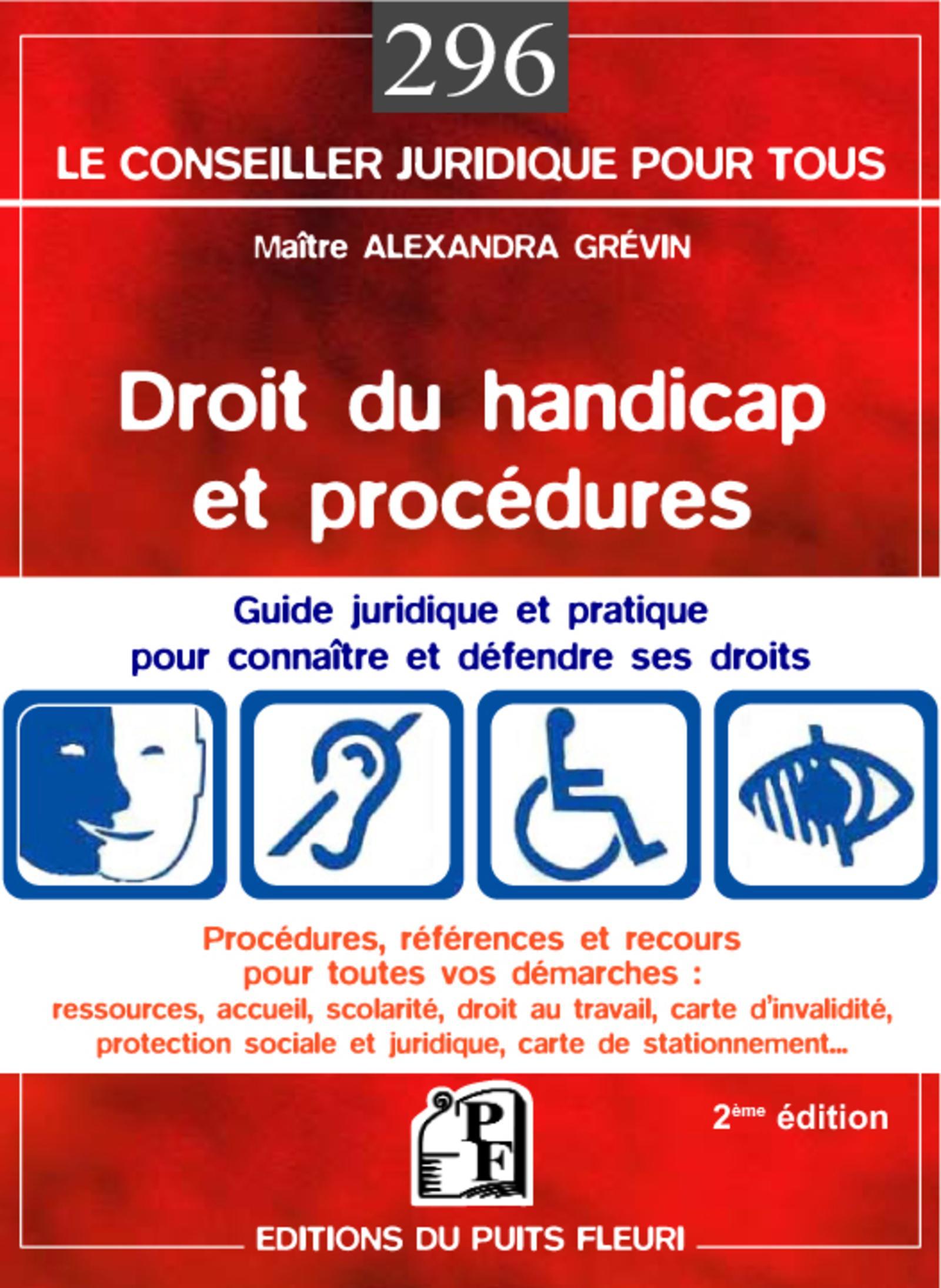 DROIT DU HANDICAP ET PROCEDURES. GUIDE JURIDIQUE ET PRATIQUEPOUR CONNAITRE ET DE