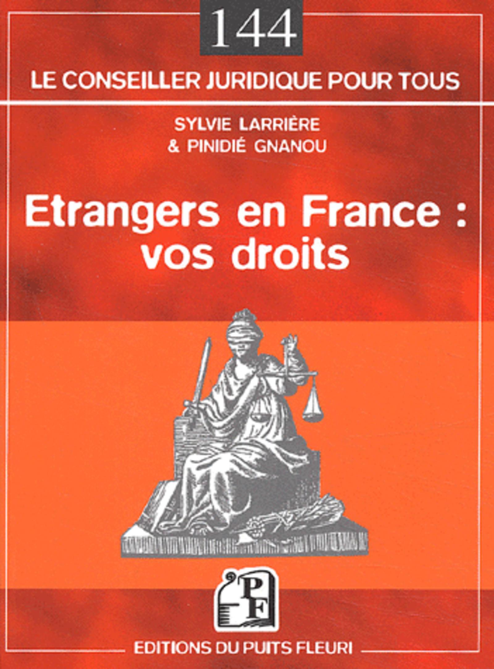 ETRANGERS EN FRANCE : VOS DROITS