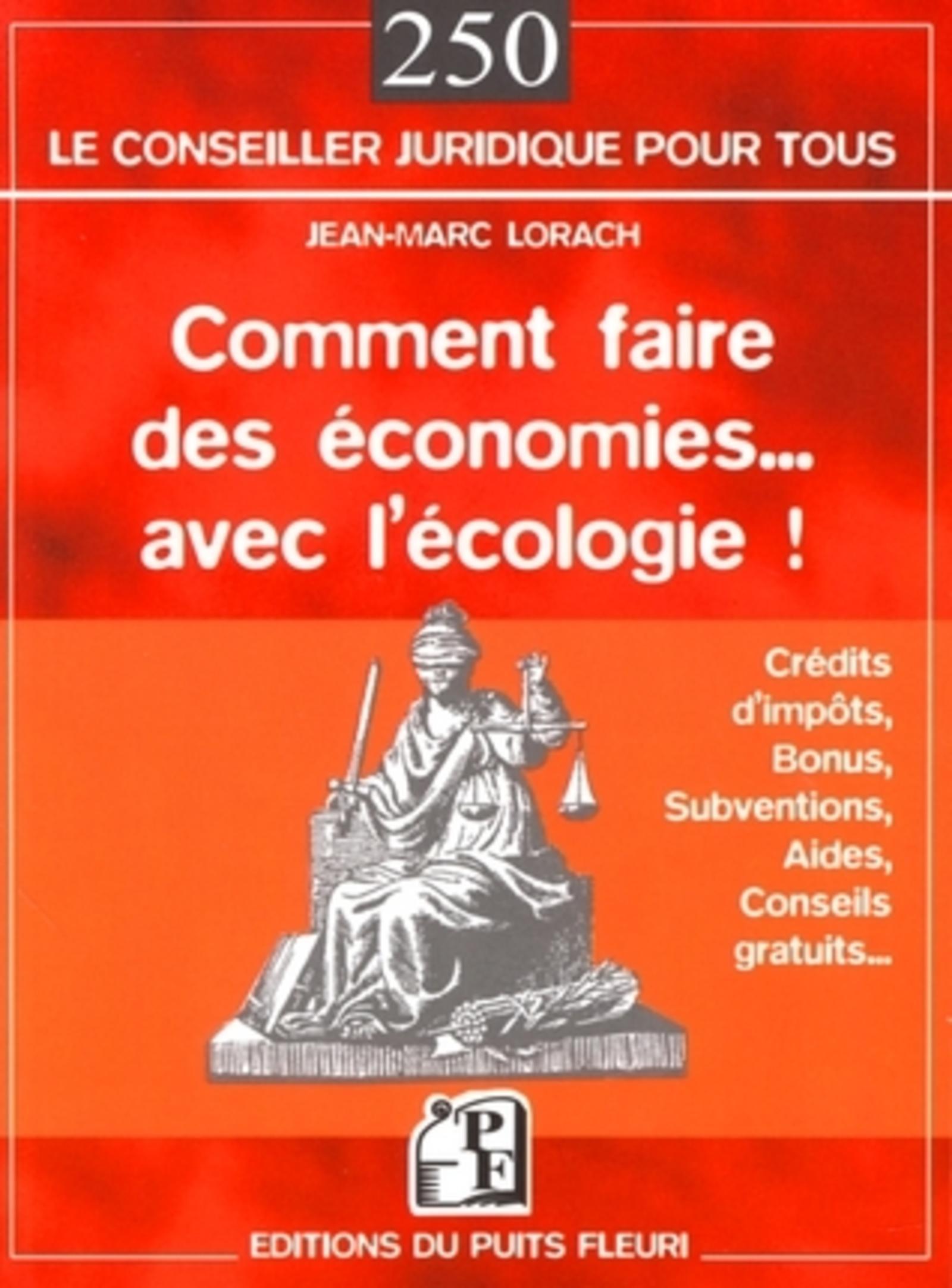 COMMENT FAIRE DES ECONOMIES... AVEC L'ECOLOGIE ! CREDITS D'IMPOTS, BONUS, SUBVEN