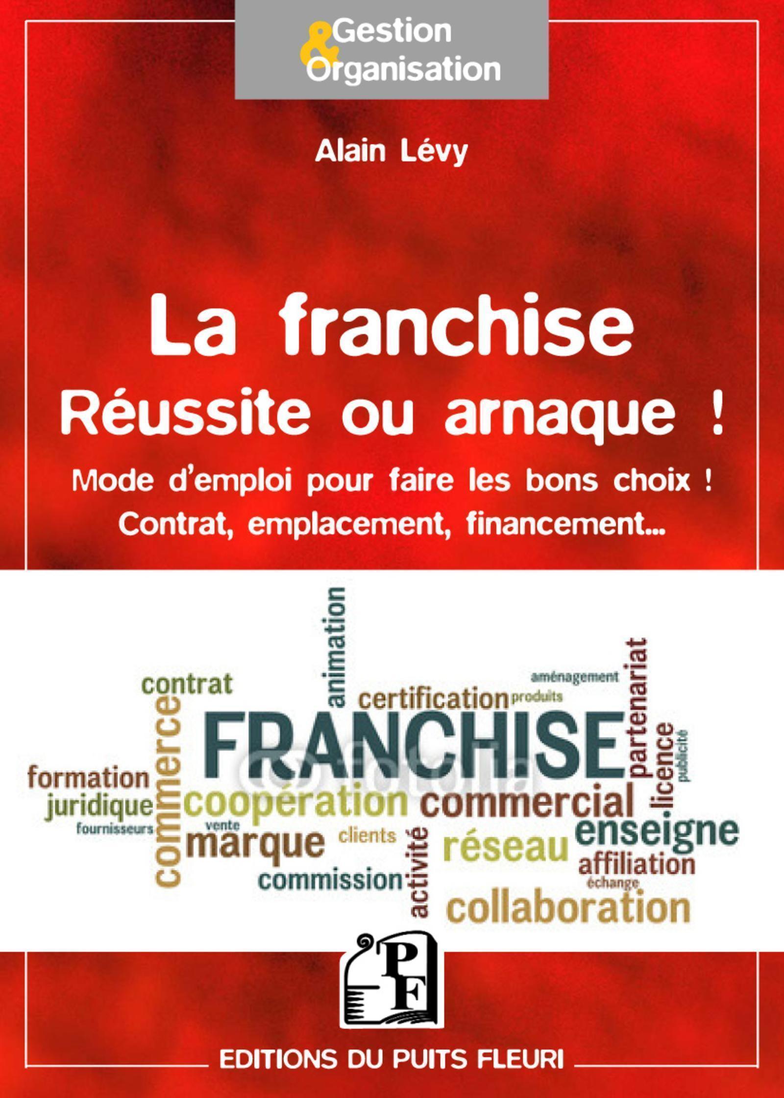 La franchise - Réussite ou arnaque ?