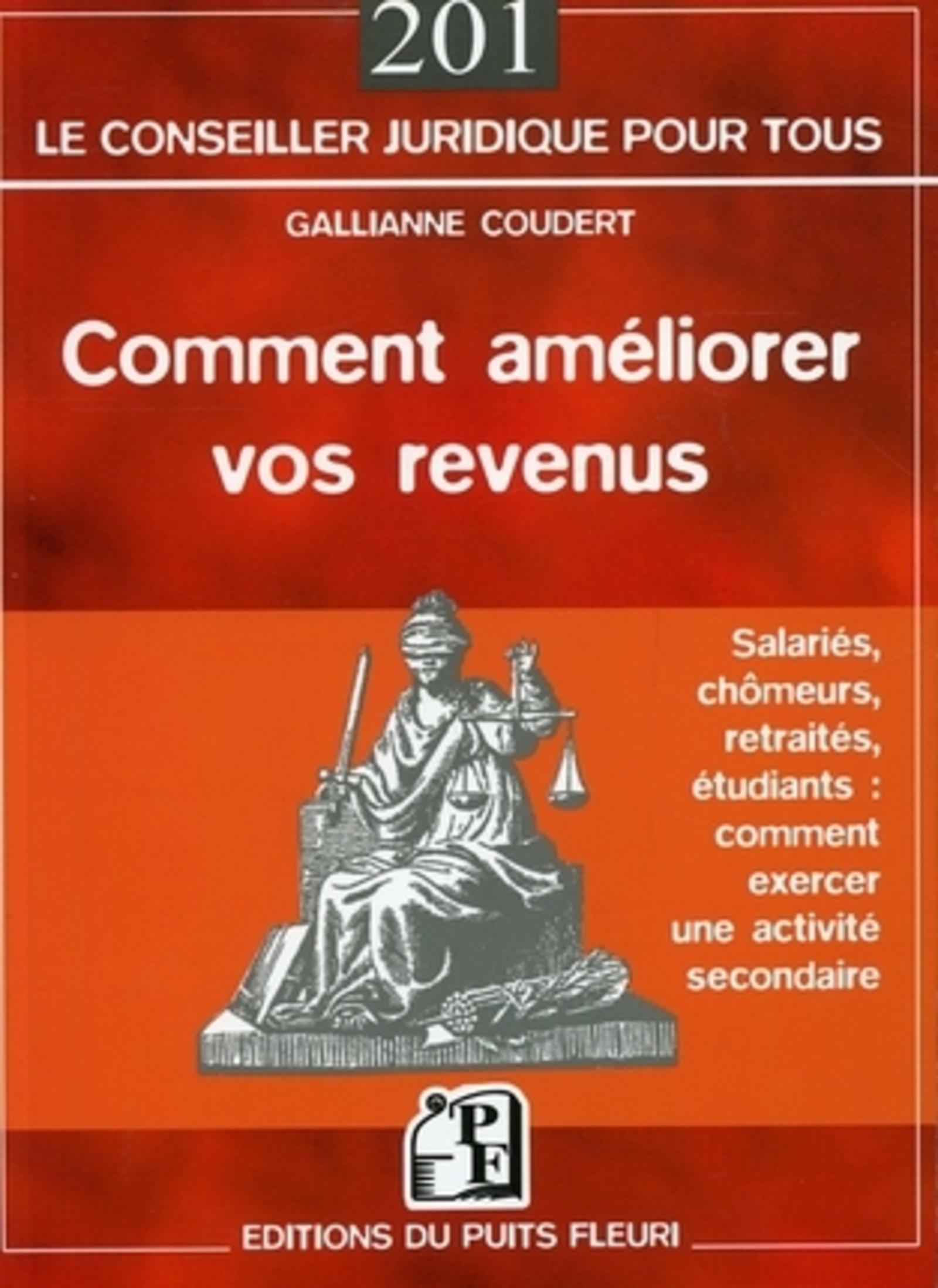 COMMENT AMELIORER VOS REVENUS. SALARIES, CHOMEURS, RETRAITES, ETUDIANTS : COMMEN
