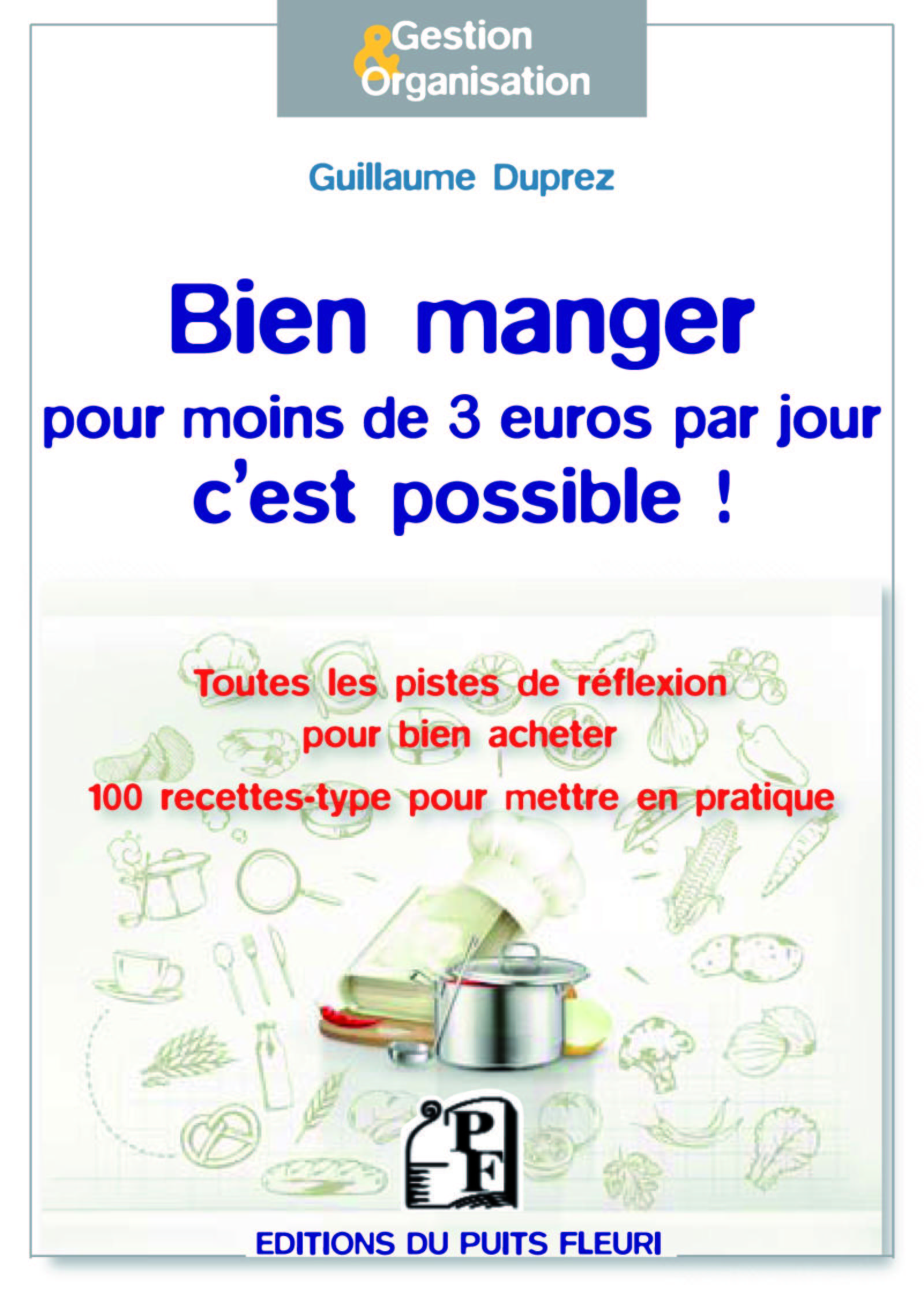 Bien manger pour moins de 3 euros par jour, c'est possible !