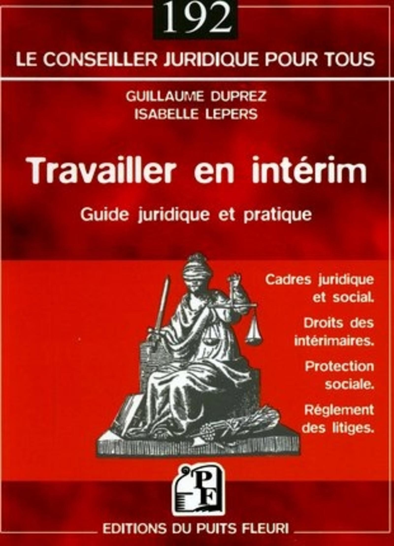 TRAVAILLER EN INTERIM. GUIDE JURIDIQUE ET PRATIQUE. CADRE JURIDIQUE ET SOCIAL.DR