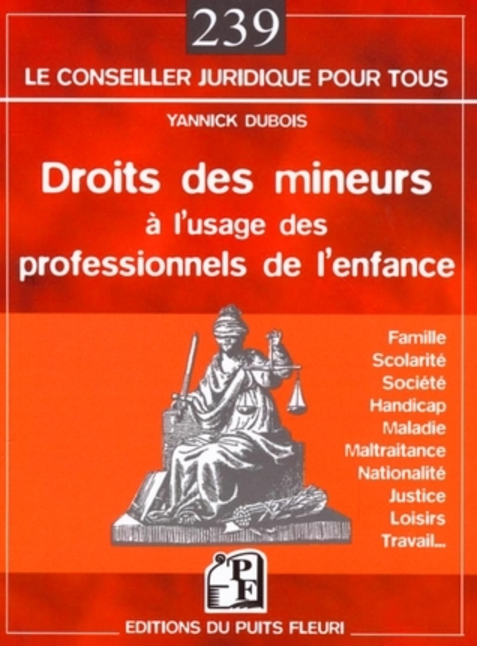 DROITS DES MINEURS A L'USAGE DES PROFESSIONNELS DE L'ENFANCEFAMILLE, SCOLARITE,