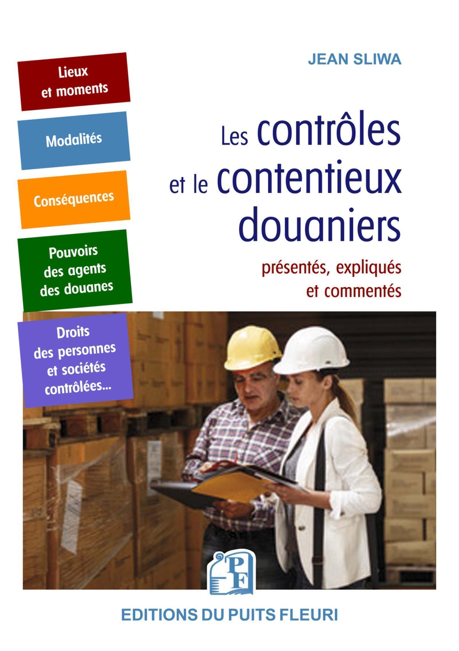 Les contrôles et le contentieux douaniers