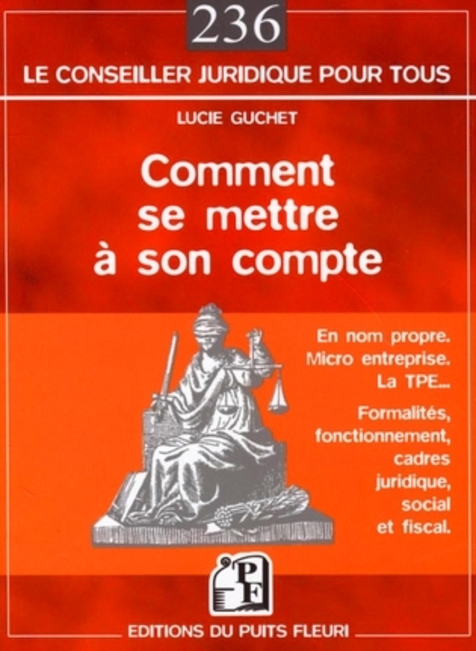 COMMENT SE METTRE A SON COMPTE. EN NOM PROPRE. MICRO ENTREP RISE. LA TPE... FORM