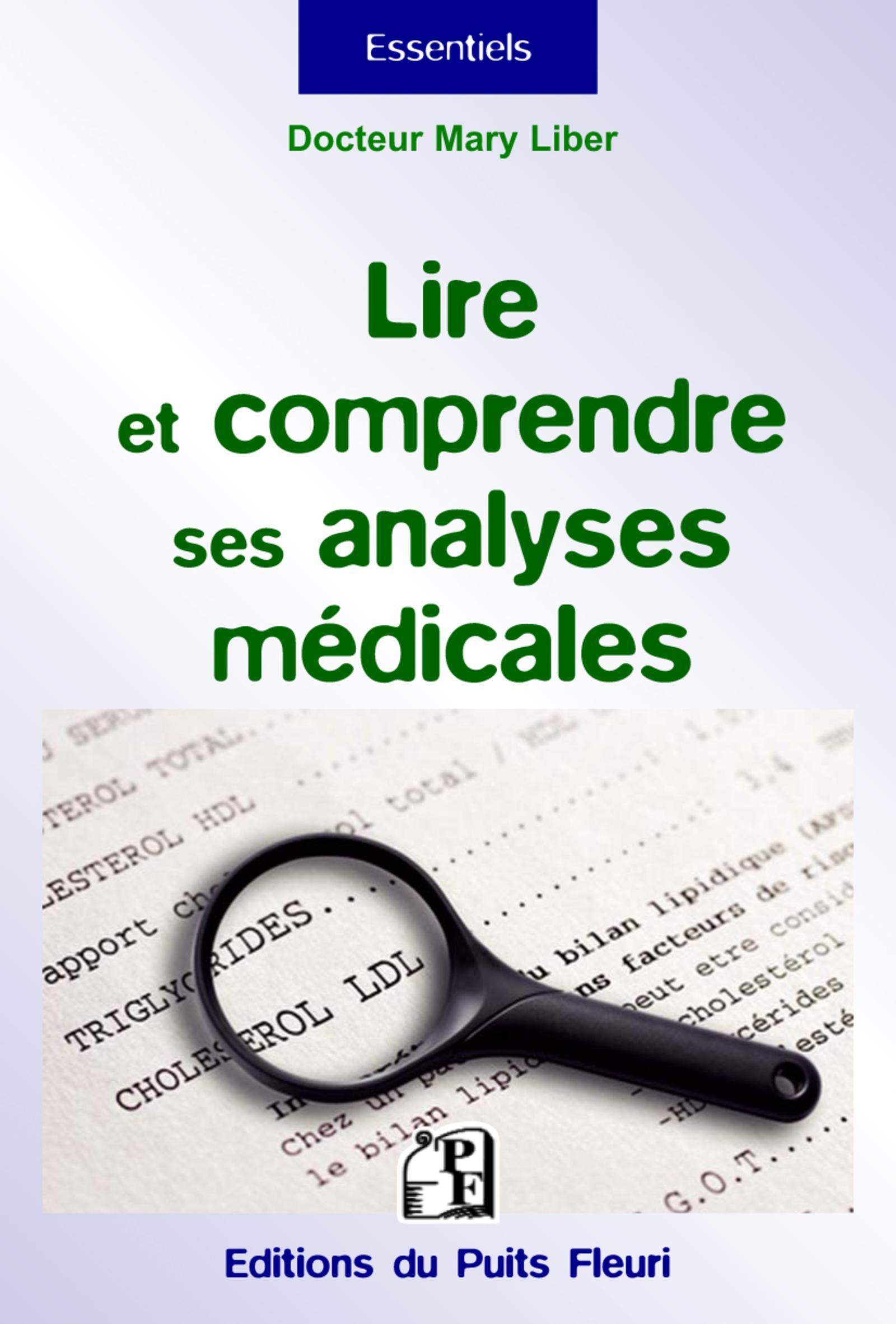 LIRE ET COMPRENDRE SES ANALYSES MEDICALES