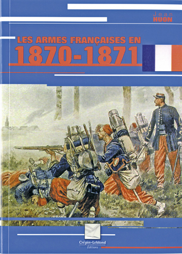 LES ARMES FRANCAISES 1870 1871