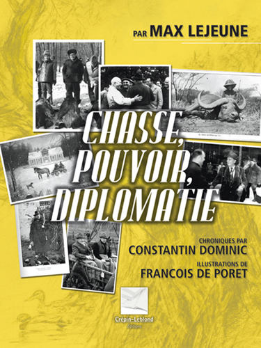 CHASSE POUVOIR ET DIPLOMATIE