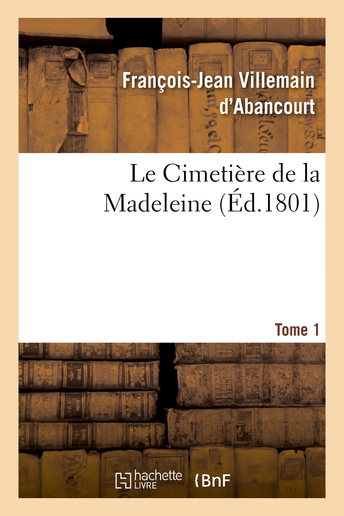Le Cimetière de la Madeleine. Tome 1
