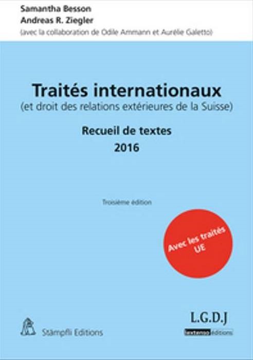 TRAITÉS INTERNATIONAUX (ET DROIT DES RELATIONS EXTÉRIEURES DE LA SUISSE) - 3ÈME