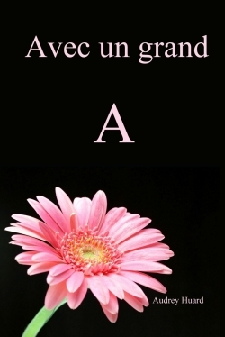 Avec un grand A