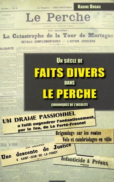 Un siecle de faits divers dans le perche