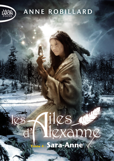 Les Ailes d'Alexanne - Tome 4 Sara-Anne