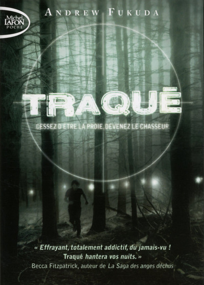Traqué - tome 1 Cessez d'être la proie, devenez le chasseur