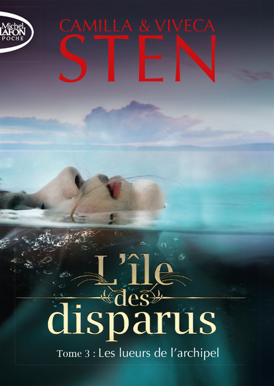 L'île des disparus - tome 3 Les lueurs de l'archipel
