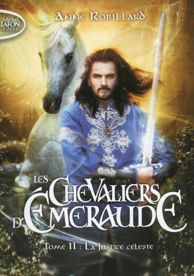 Les Chevaliers d'Emeraude - tome 11 La justice céleste