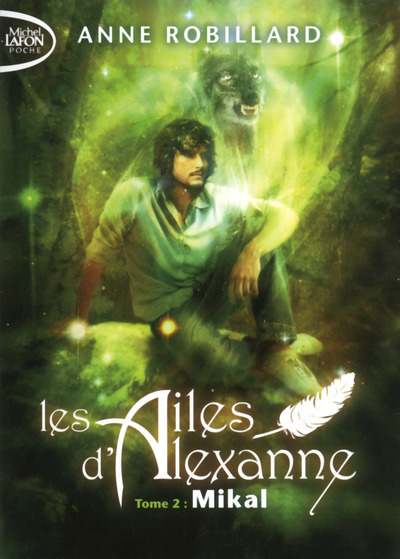 Les Ailes d'Alexanne - Tome 2 Mikal