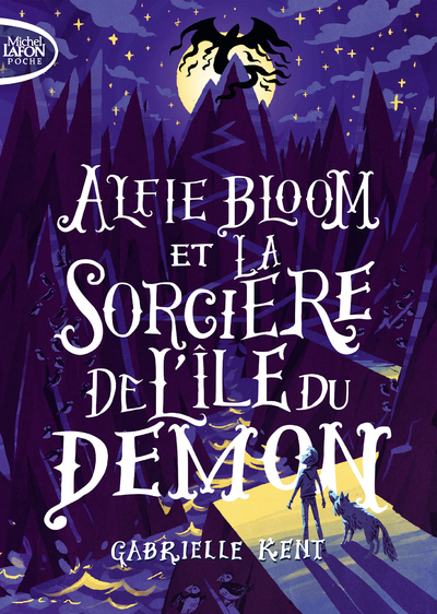 Alfie Bloom et la sorcière de l'île du démon - tome 3