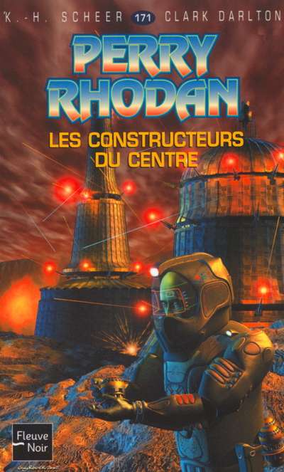 Perry Rhodan N171 Les constructeurs du Centre
