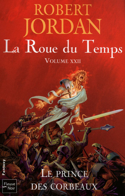 La roue du temps - tome 22 Le Prince des corbeaux