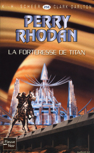 Perry Rhodan - numéro 258 La forteresse de Titan - tome 1