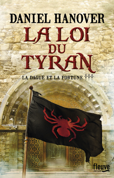 La Dague et la Fortune - tome 3 La loi du tyran