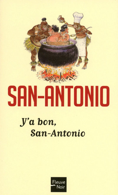Y'a bon, San-Antonio