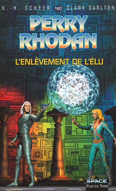 Perry Rhodan - numéro 160 L'enlèvement de l'élu