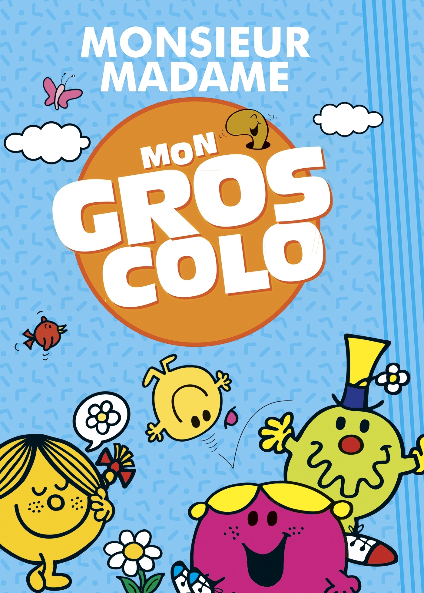 Monsieur Madame-Mon gros colo