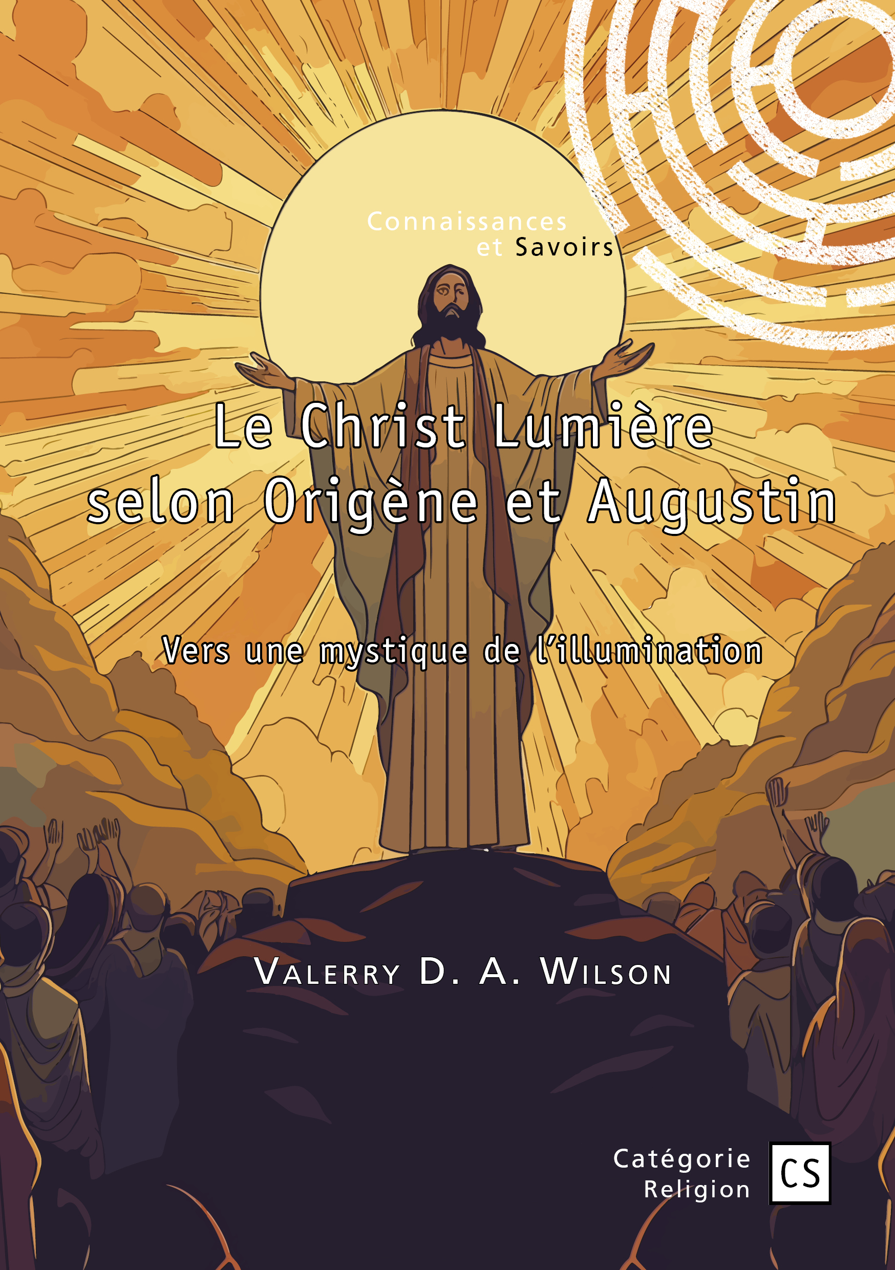 Le Christ Lumière selon Origène et Augustin