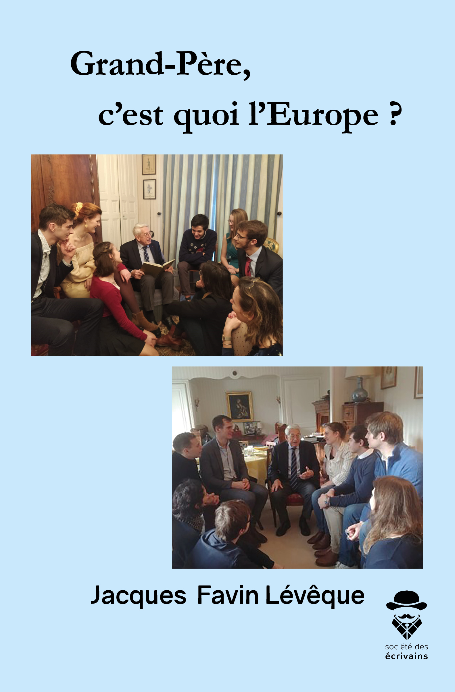 GRAND-PERE, C'EST QUOI L'EUROPE ?