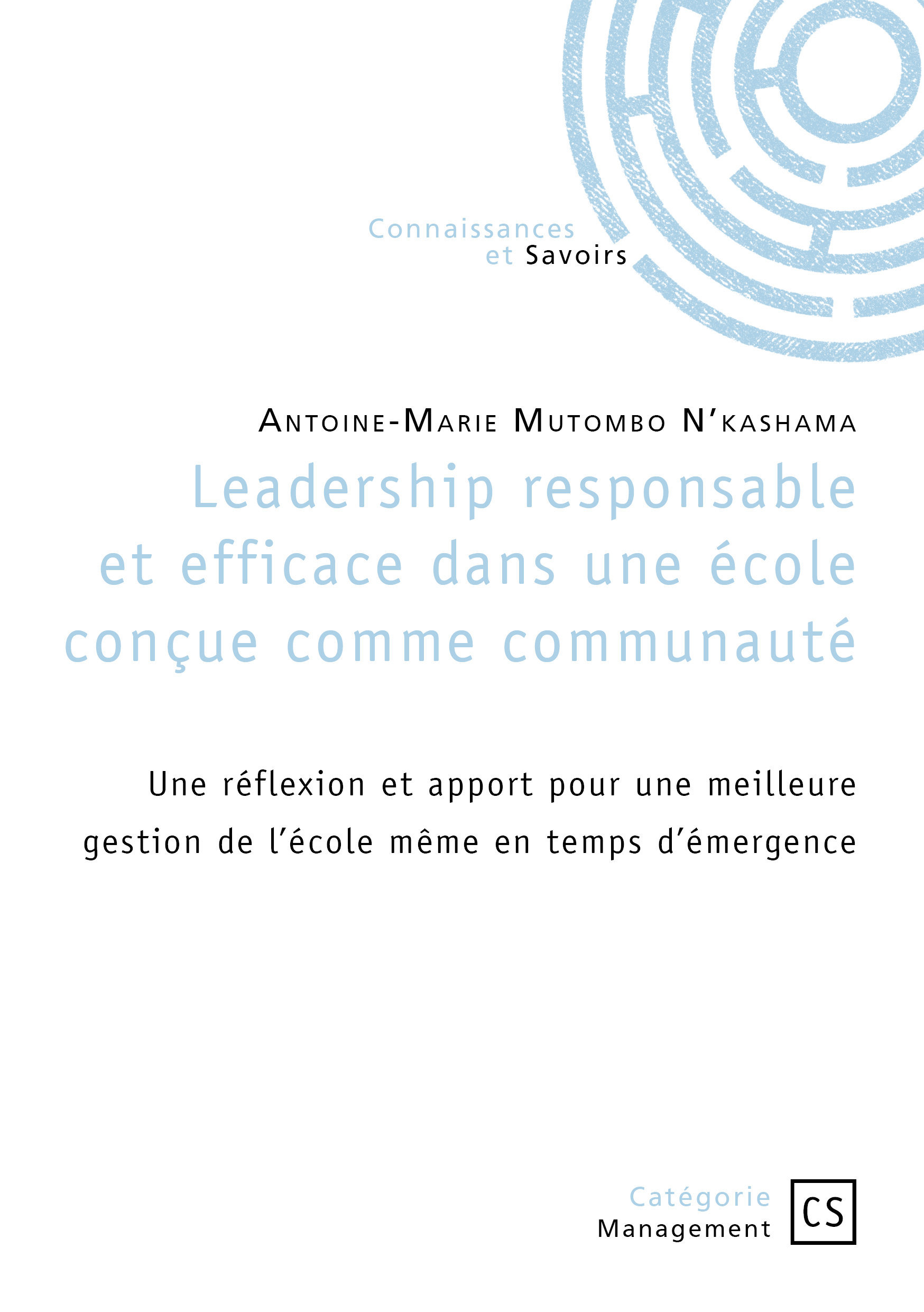 Leadership responsable et efficace dans une école conçue comme communauté