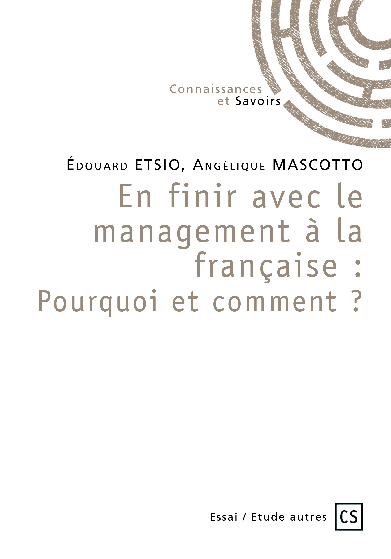 En finir avec le management à la française : Pourquoi et comment ?