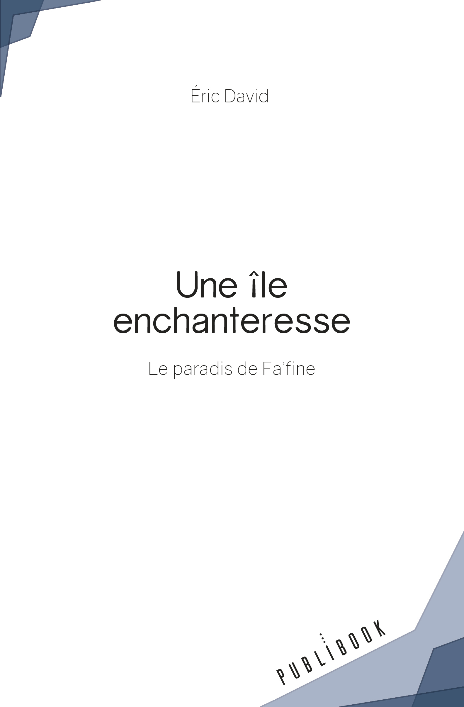 Une île enchanteresse