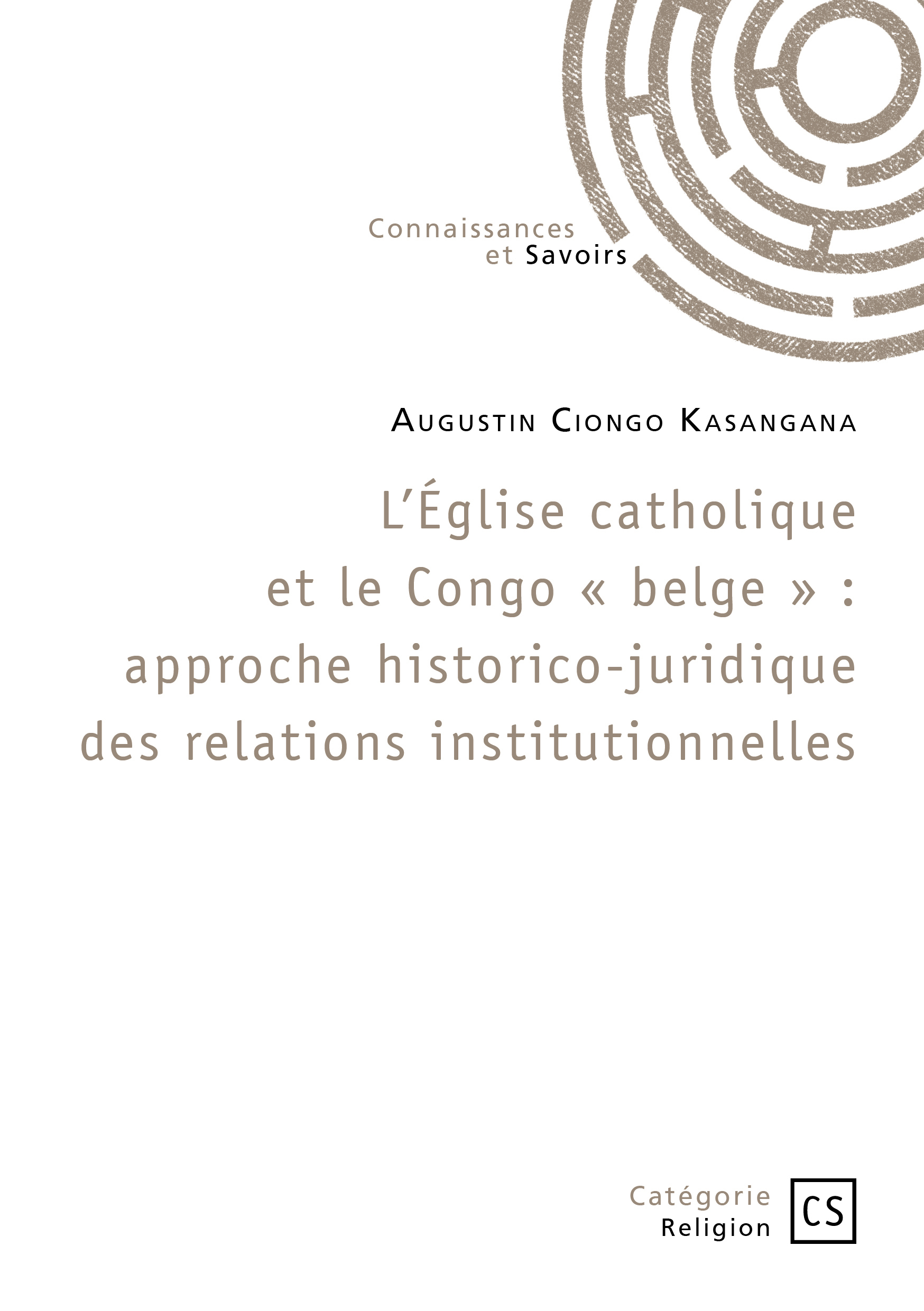 L'Église catholique et le Congo « belge »