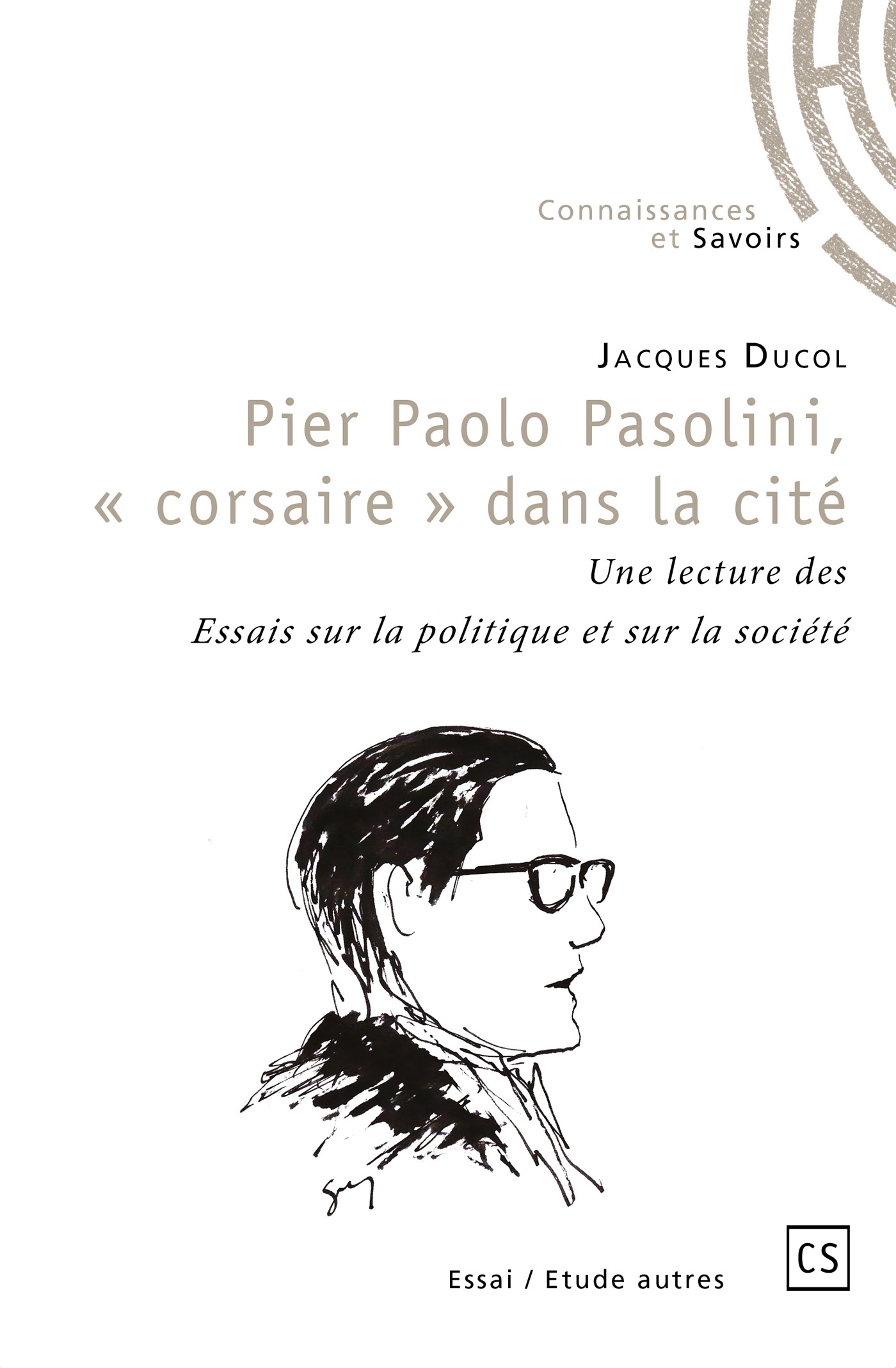 Pier Paolo Pasolini, "corsaire" dans la cité