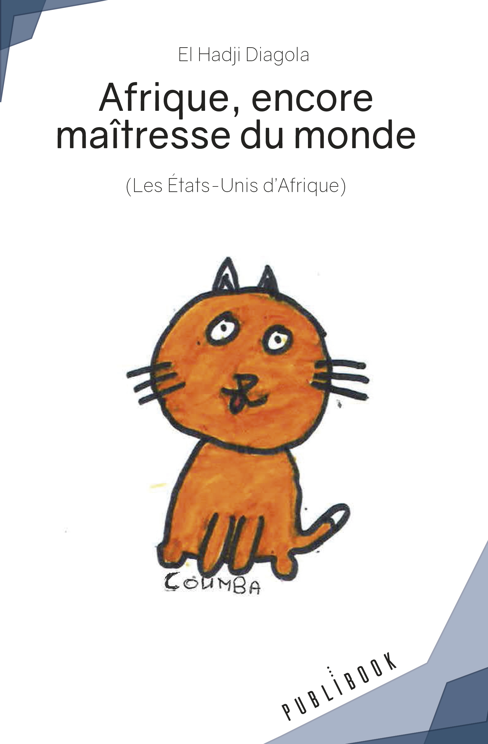 Afrique, encore maîtresse du monde
