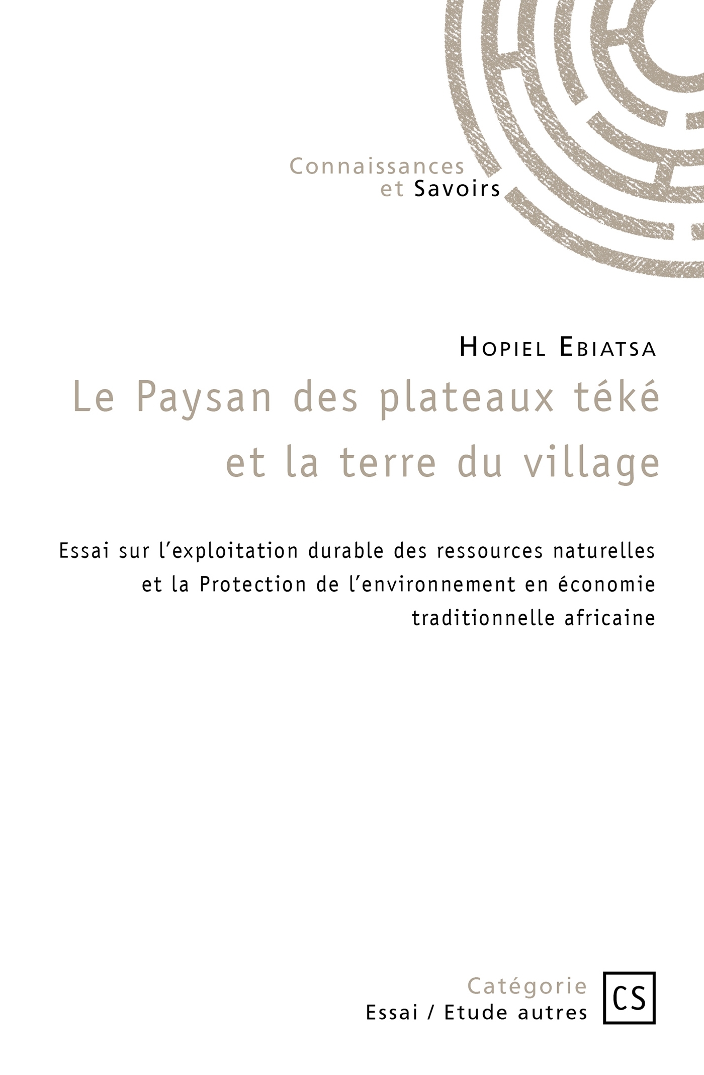 Le Paysan des plateaux téké et la terre du village