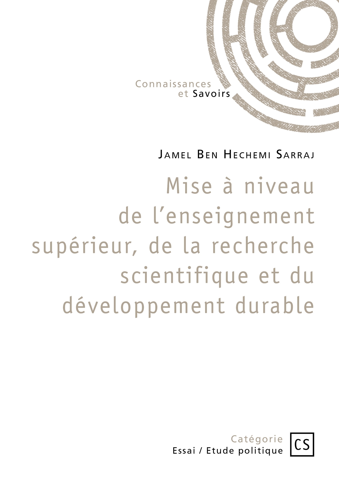 Mise à niveau de l'enseignement supérieur, de la recherche scientifique et du développement dur