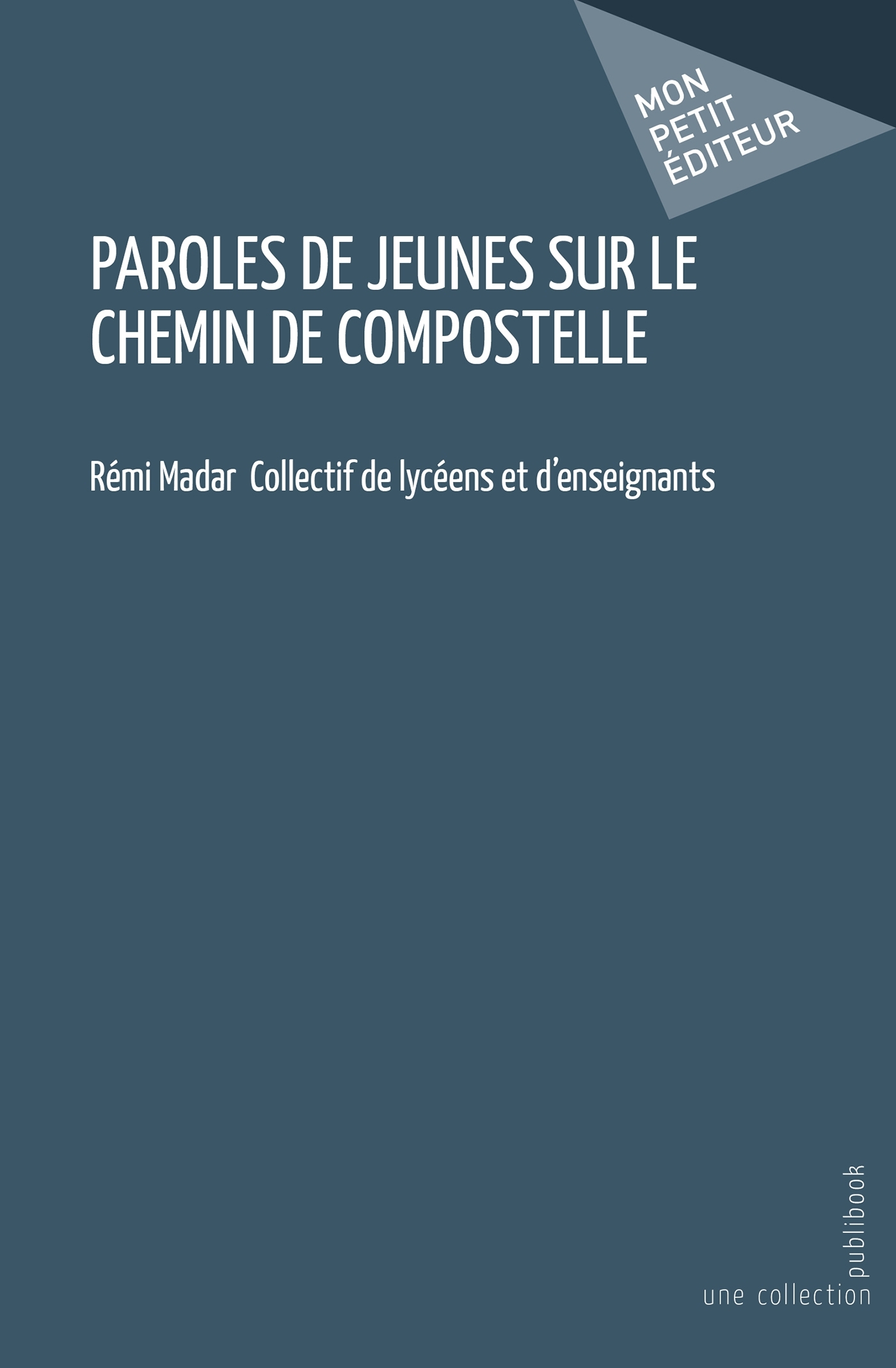 Paroles de jeunes sur le chemin de Compostelle