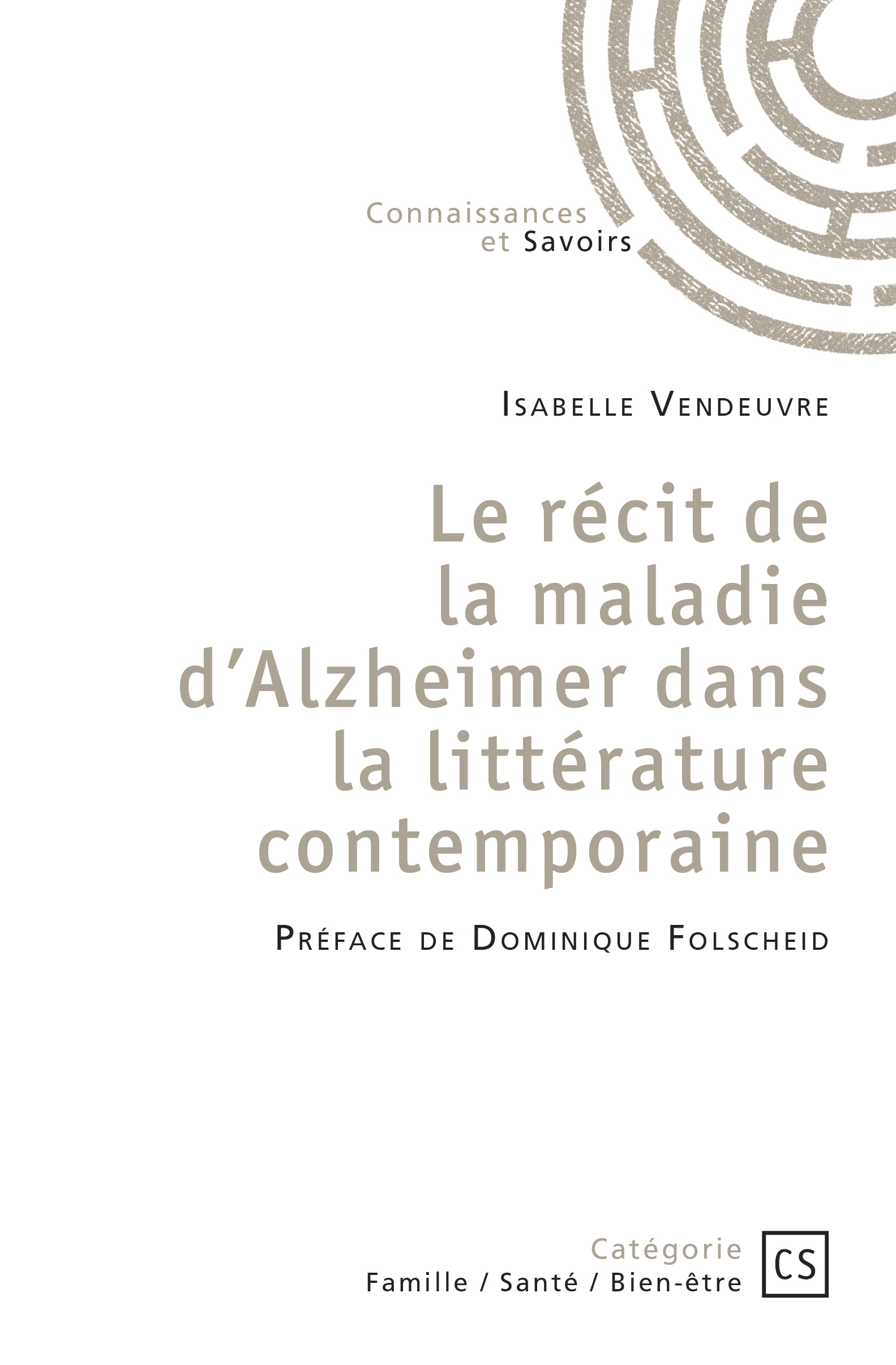 Le récit de la maladie d'Alzheimer dans la littérature contemporaine